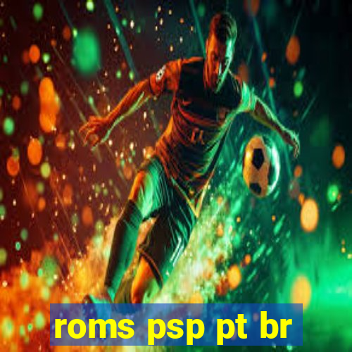 roms psp pt br